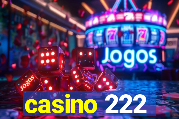 casino 222